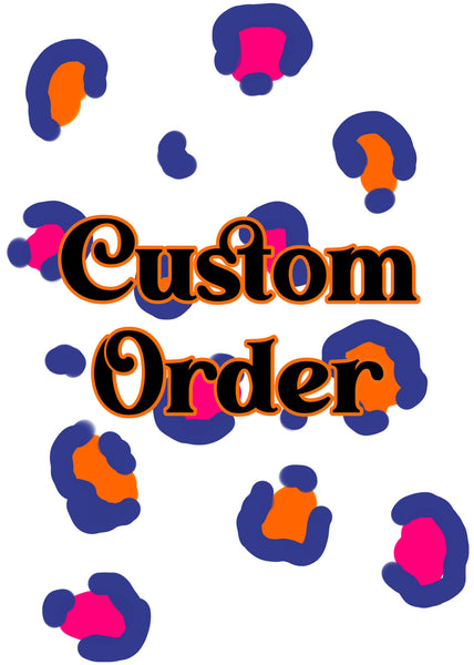 Custom order